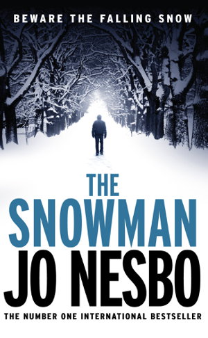 Cover art for The Snowman A Harry Hole Thriller (Oslo Sequence 5)
