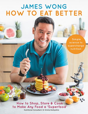 Cover art for How to Eat Better How to Shop Store & Cook to Make Any Food a Superfood
