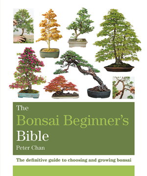 Cover art for The Bonsai Beginner's Bible