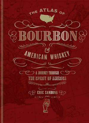Cover art for Atlas of Bourbon and American Whiskey