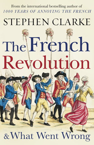Cover art for The French Revolution and What Went Wrong