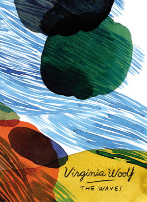 Cover art for The Waves Vintage Classics Woolf Series