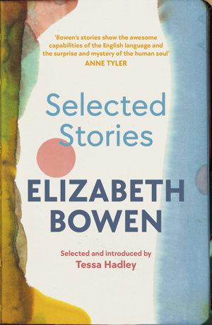 Cover art for The Selected Stories of Elizabeth Bowen