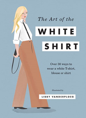 Cover art for The Art of the White Shirt