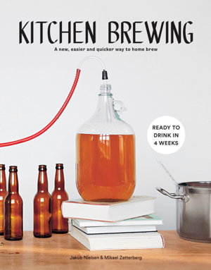 Cover art for Kitchen Brewing:A Modern Guide to Making Your Own Beer