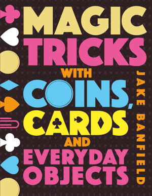 Cover art for Magic Tricks with Coins, Cards and Everyday Objects