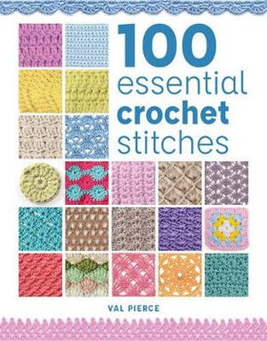 Cover art for 100 Essential Crochet Stitches