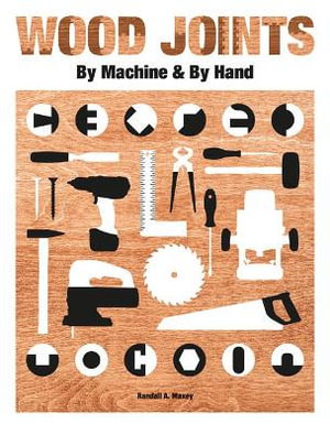 Cover art for Wood Joints by Machine & Hand
