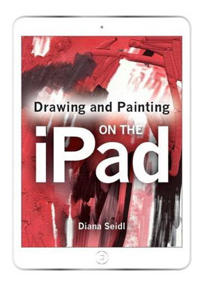 Cover art for Drawing and Painting on the iPad