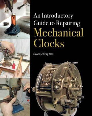 Cover art for An Introductory Guide to Repairing Mechanical Clocks