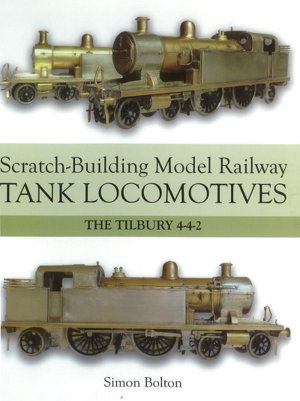 Cover art for Scratch-Building Model Railway Tank Locomotives