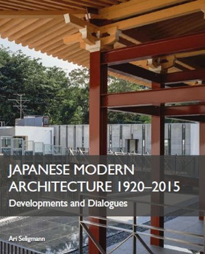 Cover art for Japanese Modern Architecture 1920-2015