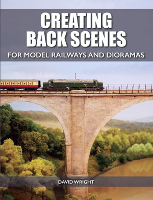 Cover art for Creating Back Scenes for Model Railways and Dioramas