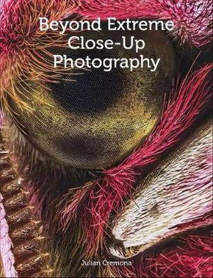 Cover art for Beyond Extreme Close-Up Photography