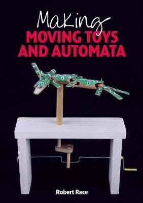 Cover art for Making Moving Toys and Automata
