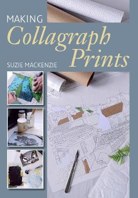Cover art for Making Collagraph Prints