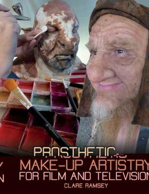 Cover art for Prosthetic Make-Up Artistry for Film and Television