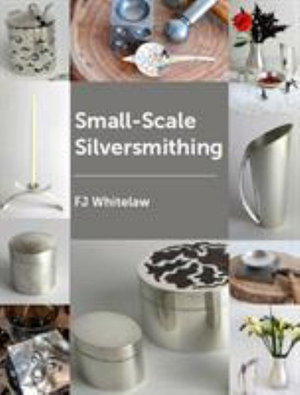 Cover art for Small-Scale Silversmithing