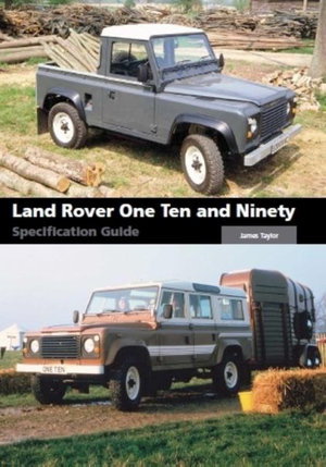 Cover art for Land Rover One Ten and Ninety Specification Guide