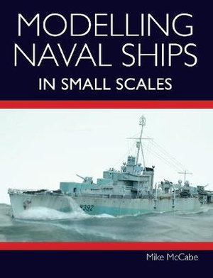 Cover art for Modelling Naval Ships in Small Scales