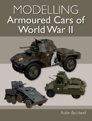Cover art for Modelling Armoured Cars of World War II