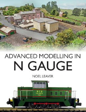 Cover art for Advanced Modelling in N Gauge