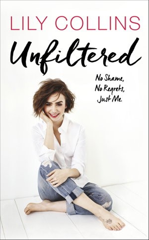 Cover art for Unfiltered: No Shame, No Regrets, Just Me