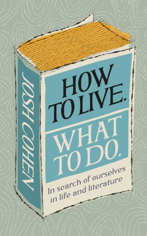 Cover art for How to Live. What To Do.