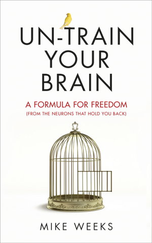 Cover art for Un-train Your Brain A formula for freedom