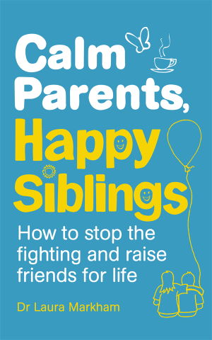 Cover art for Calm Parents, Happy Siblings