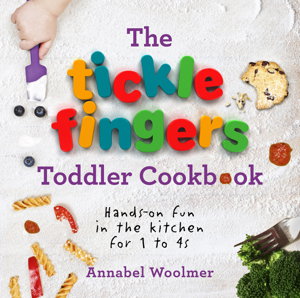 Cover art for The Tickle Fingers Toddler Cookbook Hands-on fun in the kitchen for 1 to 4s