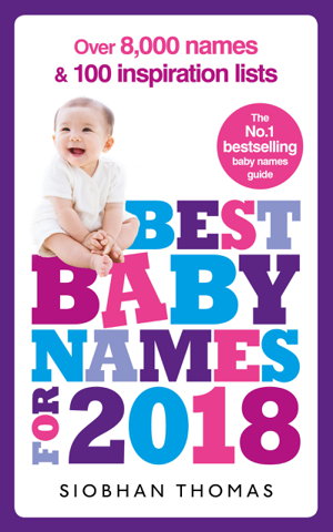 Cover art for Best Baby Names for 2018: Over 8,000 names and 100 inspiration lists
