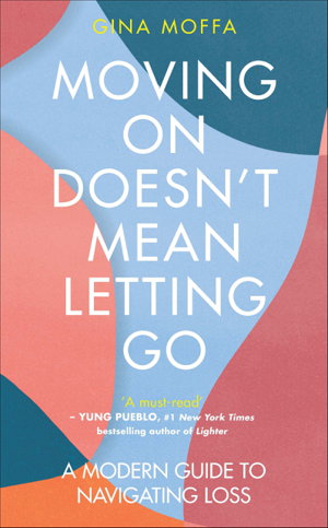 Cover art for Moving On Doesn't Mean Letting Go