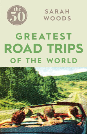 Cover art for 50 Greatest Road Trips