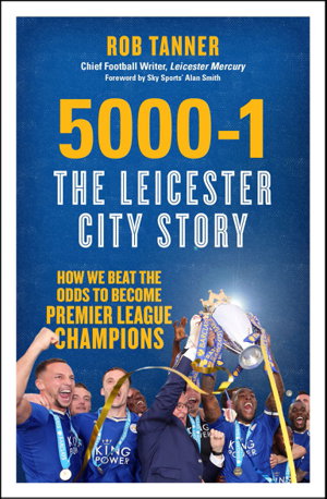 Cover art for 5000-1 The Leicester City Story How We Beat the Odds to Become Premier League Champions