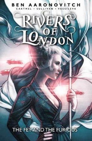 Cover art for Rivers of London: The Fey and the Furious