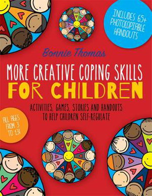 Cover art for More Creative Coping Skills for Children Activities Games Stories and Handouts to Help Children Self-Regulate