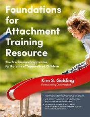 Cover art for Foundations for Attachment Training Resource The Six-Session