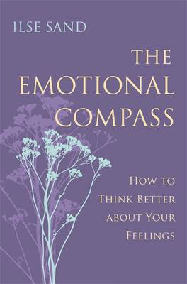 Cover art for The Emotional Compass How to Think Better about Your Feelings