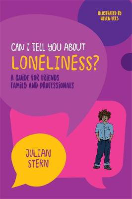 Cover art for Can I tell you about Loneliness? A guide for friends, familyand professionals