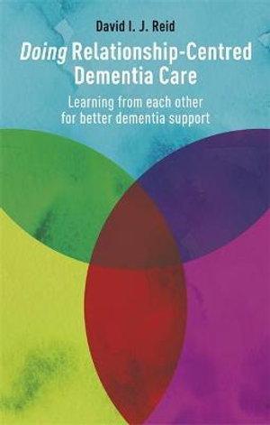 Cover art for Doing Relationship-Centred Dementia Care
