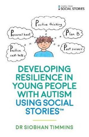 Cover art for Developing Resilience in Young People with Autism using Social Stories (TM)
