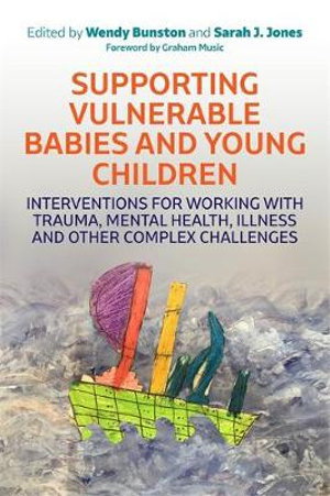 Cover art for Supporting Vulnerable Babies and Young Children