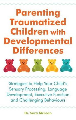 Cover art for Parenting Traumatized Children with Developmental Differences