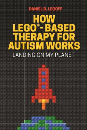 Cover art for How LEGO Based Therapy for Autism Works Landing on My Planet