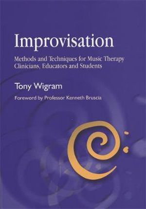 Cover art for Improvisation Methods and Techniques for Music Therapy Clinicians Educators and Students