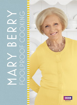 Cover art for Mary Berry: Foolproof Cooking