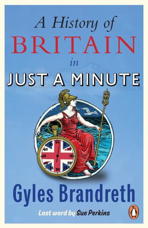 Cover art for A History of Britain in Just a Minute