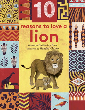 Cover art for 10 Reasons to Love... a Lion