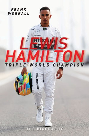 Cover art for Lewis Hamilton Triple World Champion The Biography